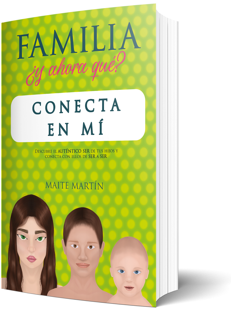 Familia ¿y ahora que? Conecta en mí